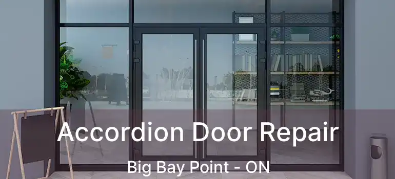  Accordion Door Repair Big Bay Point - ON