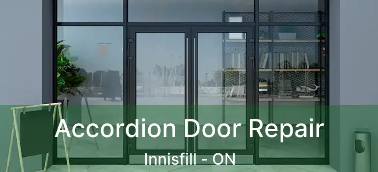  Accordion Door Repair Innisfill - ON