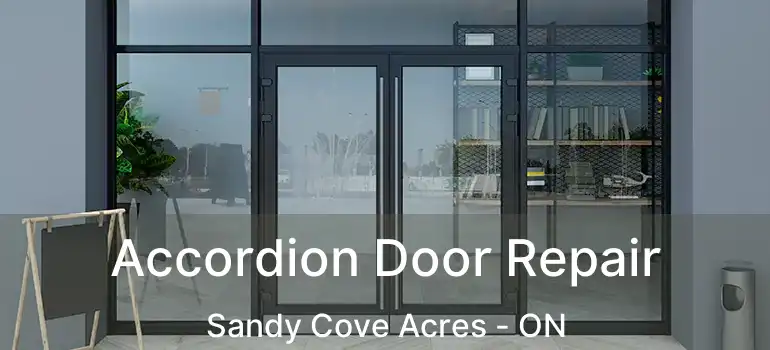  Accordion Door Repair Sandy Cove Acres - ON