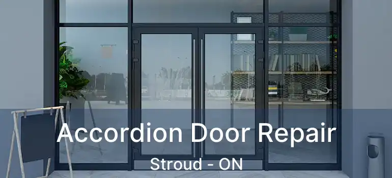  Accordion Door Repair Stroud - ON