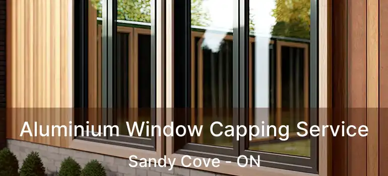  Aluminium Window Capping Service Sandy Cove - ON