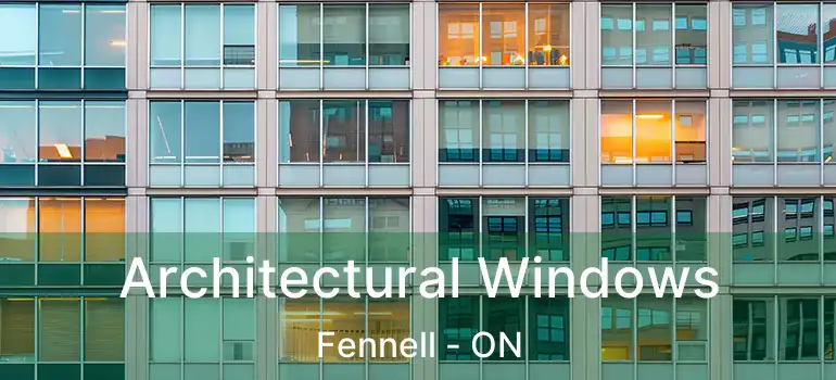  Architectural Windows Fennell - ON