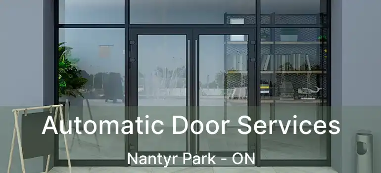  Automatic Door Services Nantyr Park - ON