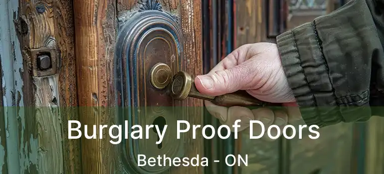  Burglary Proof Doors Bethesda - ON