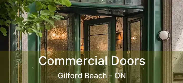  Commercial Doors Gilford Beach - ON