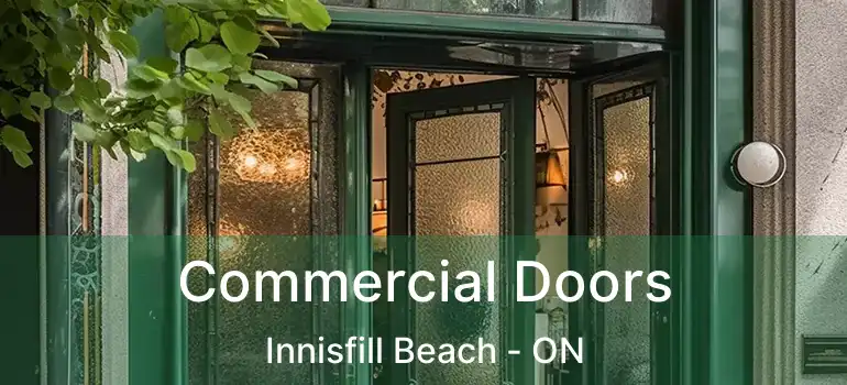  Commercial Doors Innisfill Beach - ON
