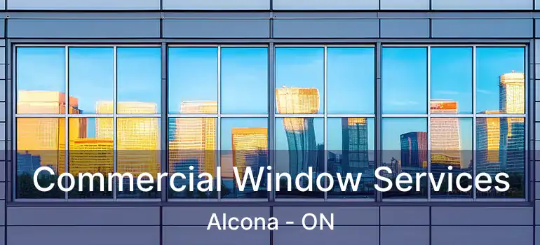  Commercial Window Services Alcona - ON