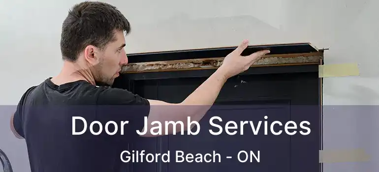  Door Jamb Services Gilford Beach - ON