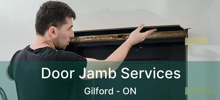  Door Jamb Services Gilford - ON