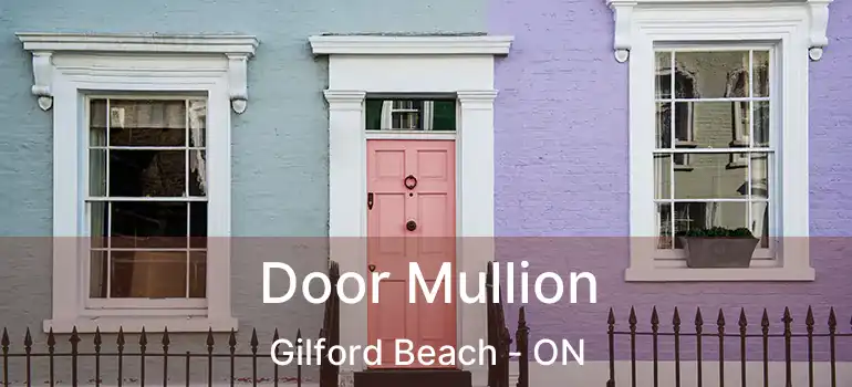  Door Mullion Gilford Beach - ON