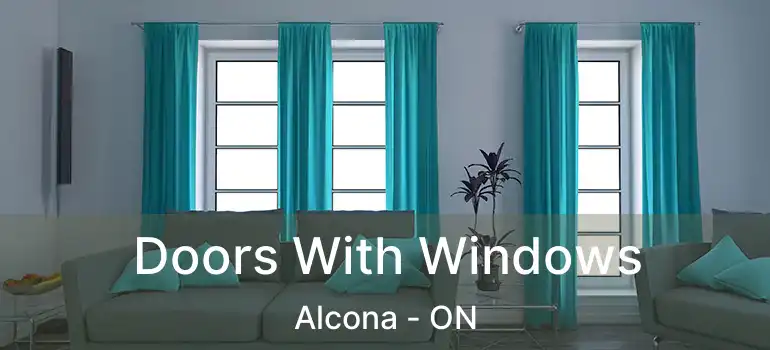  Doors With Windows Alcona - ON