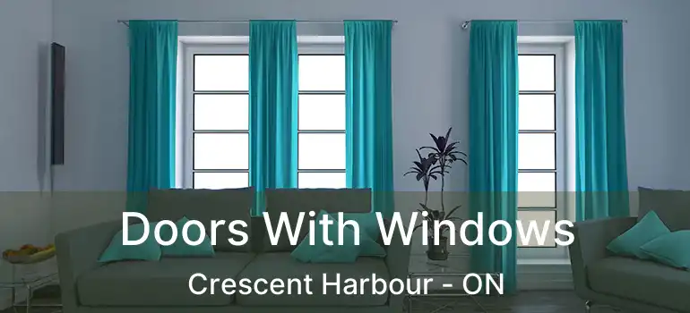  Doors With Windows Crescent Harbour - ON