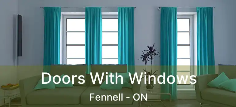  Doors With Windows Fennell - ON