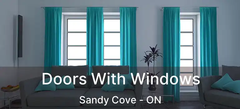  Doors With Windows Sandy Cove - ON