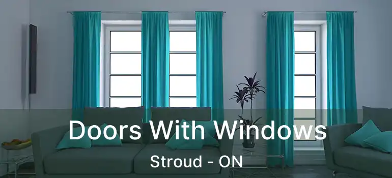  Doors With Windows Stroud - ON
