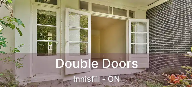  Double Doors Innisfill - ON
