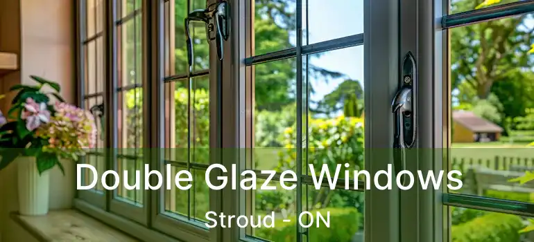  Double Glaze Windows Stroud - ON