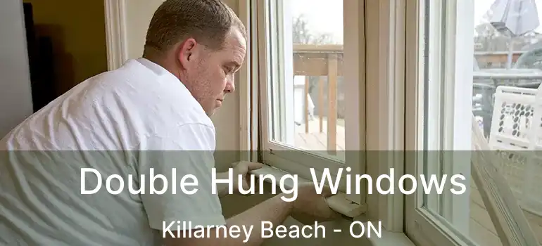  Double Hung Windows Killarney Beach - ON