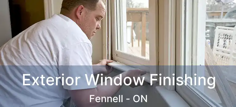  Exterior Window Finishing Fennell - ON