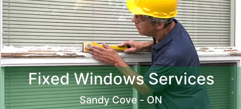  Fixed Windows Services Sandy Cove - ON