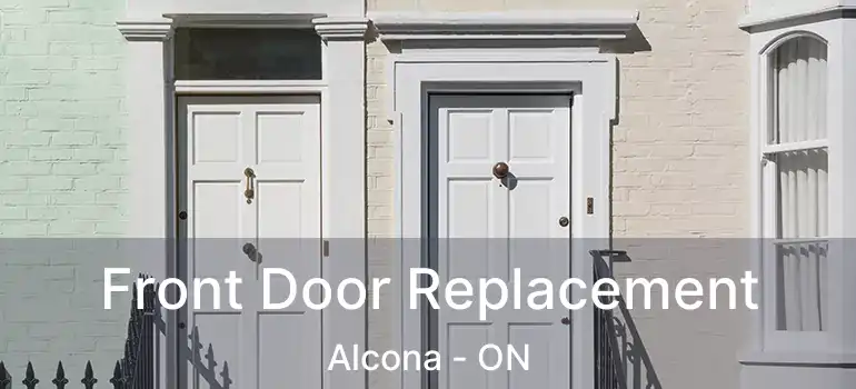  Front Door Replacement Alcona - ON