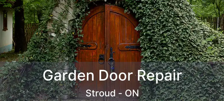  Garden Door Repair Stroud - ON