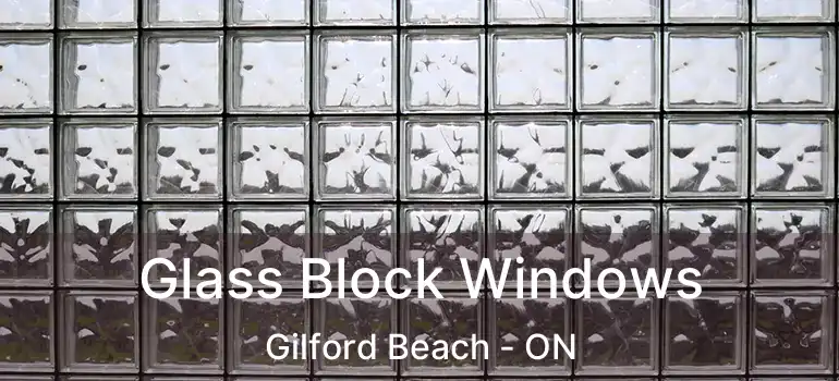  Glass Block Windows Gilford Beach - ON