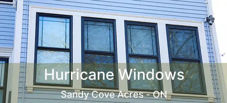  Hurricane Windows Sandy Cove Acres - ON