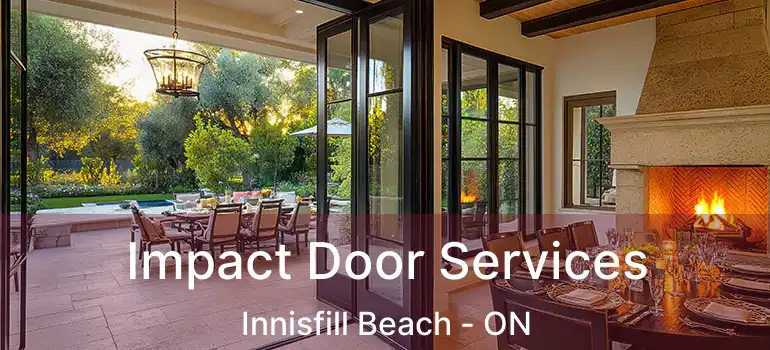  Impact Door Services Innisfill Beach - ON