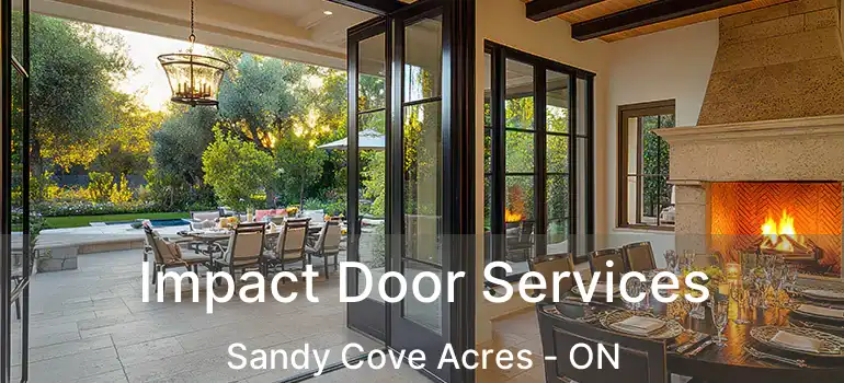  Impact Door Services Sandy Cove Acres - ON