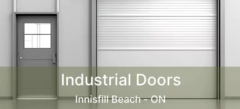 Industrial Doors Innisfill Beach - ON