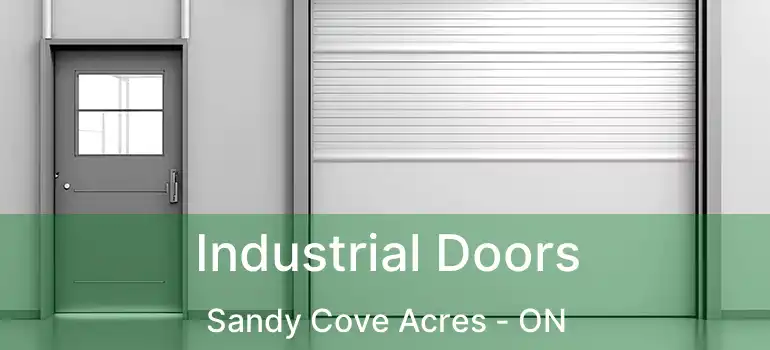  Industrial Doors Sandy Cove Acres - ON