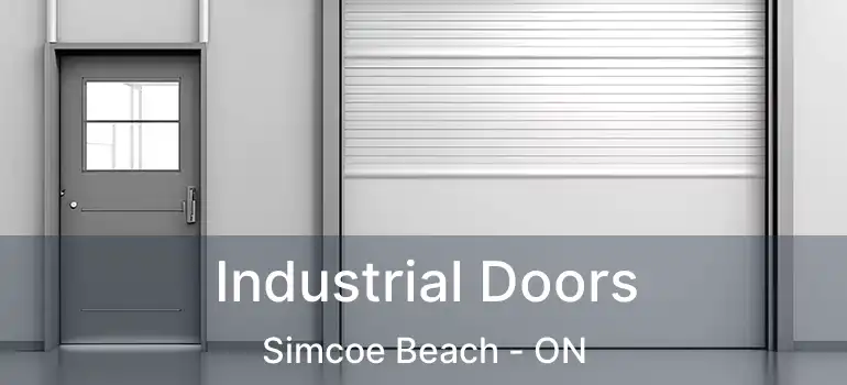  Industrial Doors Simcoe Beach - ON
