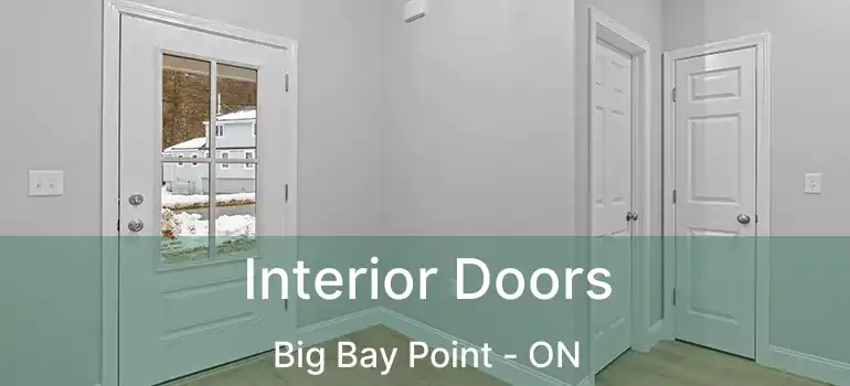 Interior Doors Big Bay Point - ON
