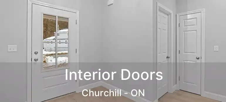  Interior Doors Churchill - ON