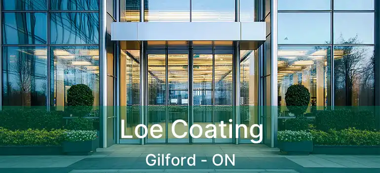  Loe Coating Gilford - ON