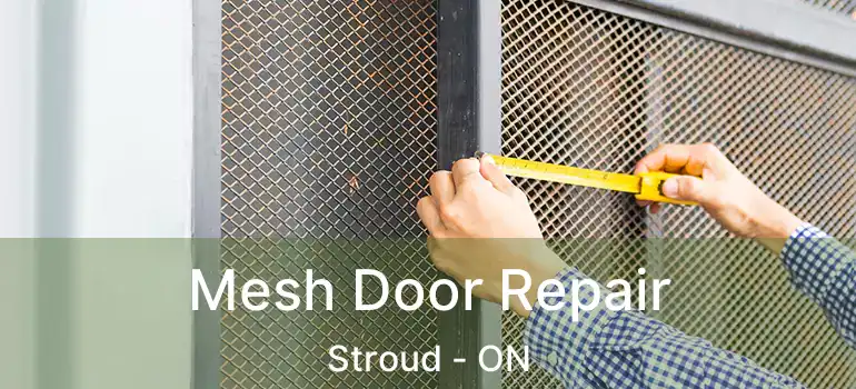  Mesh Door Repair Stroud - ON