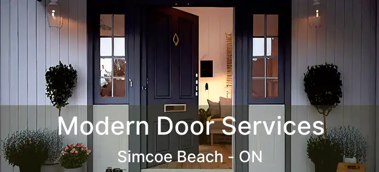  Modern Door Services Simcoe Beach - ON