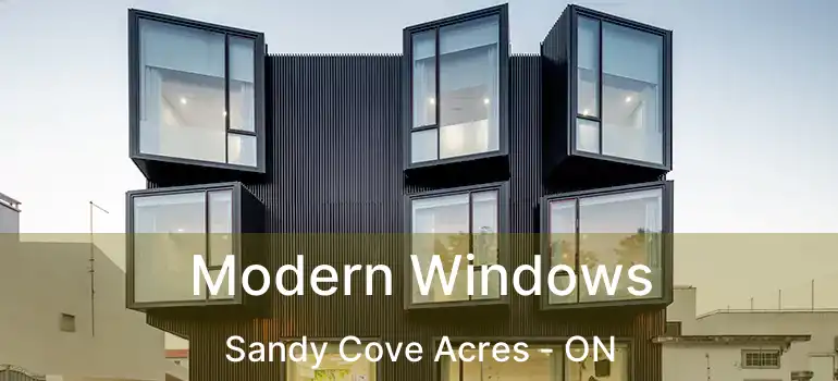  Modern Windows Sandy Cove Acres - ON