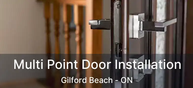  Multi Point Door Installation Gilford Beach - ON