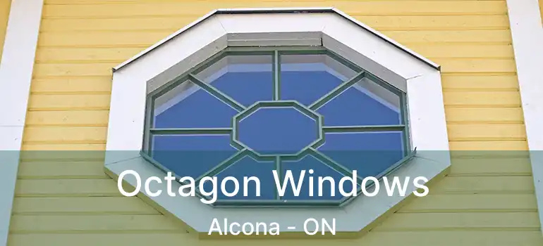  Octagon Windows Alcona - ON