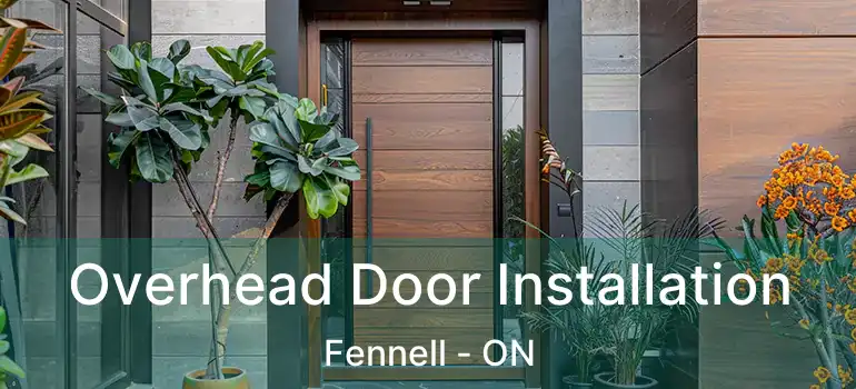  Overhead Door Installation Fennell - ON