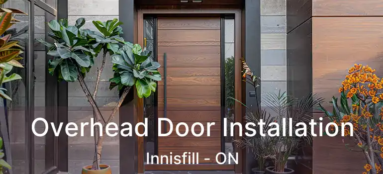  Overhead Door Installation Innisfill - ON