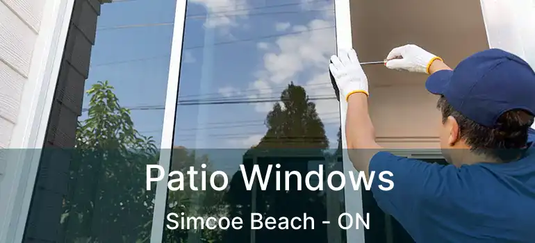  Patio Windows Simcoe Beach - ON