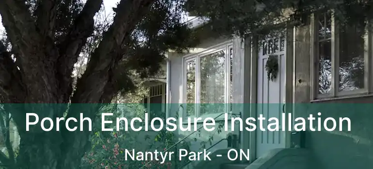  Porch Enclosure Installation Nantyr Park - ON