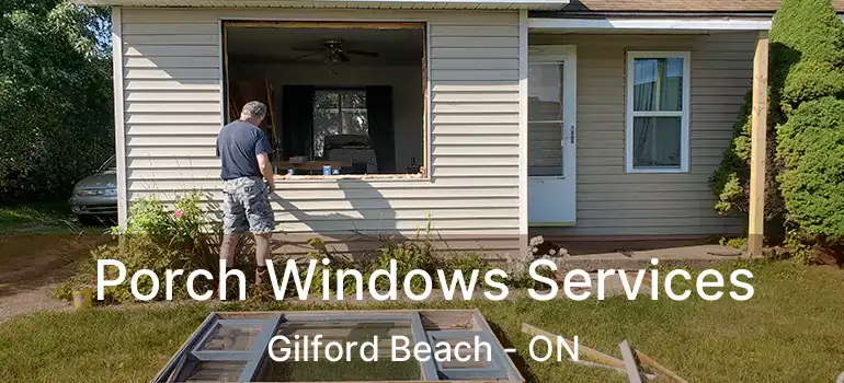  Porch Windows Services Gilford Beach - ON