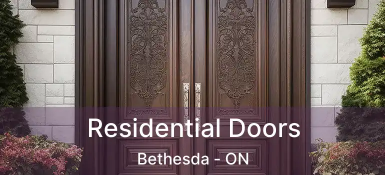  Residential Doors Bethesda - ON