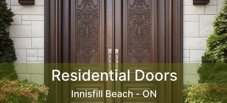  Residential Doors Innisfill Beach - ON
