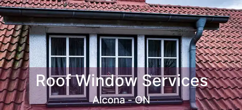  Roof Window Services Alcona - ON