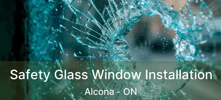  Safety Glass Window Installation Alcona - ON